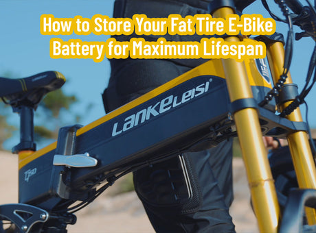 How to Store Your Fat Tire E-Bike Battery for Maximum Lifespan